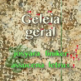 Album cover of Geleia Geral
