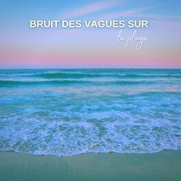 Album picture of Bruit Des Vagues Sur La Plage