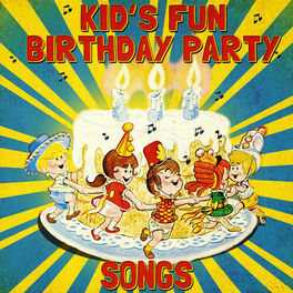 Album cover of Kid's Fun Birthday Party Songs