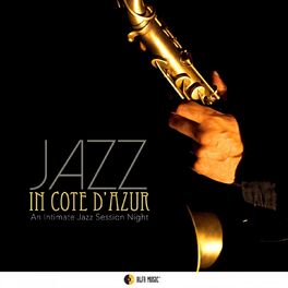 Album cover of Jazz in Côte d'Azur (An Intimate Jazz Session Night)