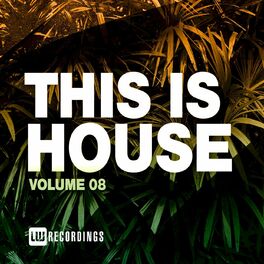 Album cover of This Is House, Vol. 08