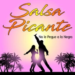 Album cover of No Le Pegue a la Negra (Rebelión)