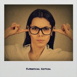 Album cover of Superficial Critical