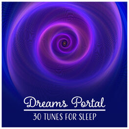 Natural Sleep Aid Music Zone Dreams Portal 30 Tunes For Sleep Follow The Calmness Mind Unplugged Blissful Night Soothing Music Insomnia Cure Lyrics And Songs Deezer