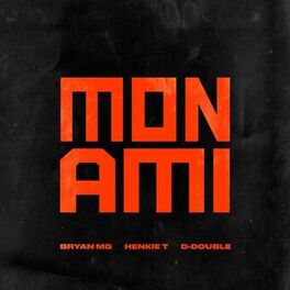 Album cover of Mon Ami (feat. Henkie T & D-Double)