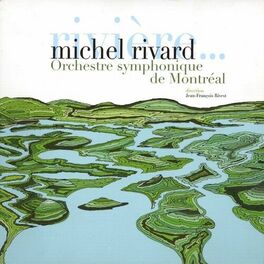 Album cover of Rivière … et autres chansons symphoniques