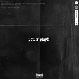 Album cover of POWER PLAY!!! (feat. STONEMAN, tekdidwhat & LovxPandas)