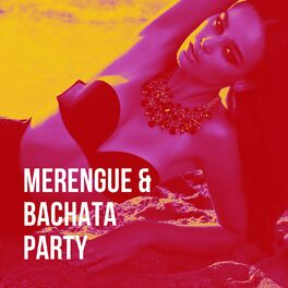 Album cover of Merengue & Bachata Party