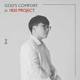 Album cover of God's Comfort In 1820 Project, 3rd