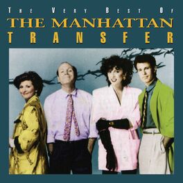 Album cover of The Very Best Of The Manhattan Transfer