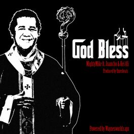 Album cover of God Bless (feat. Mightymike, Juancho & Kei Ali)