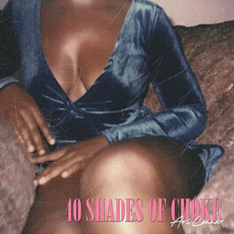 Album cover of 40 Shades of Choke