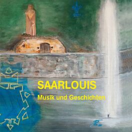 Album cover of Saarlouis Musik und Geschichten