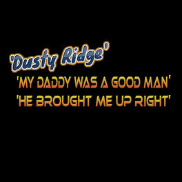 Album cover of My Daddy Was a Good Man, He Brought Me Up Right