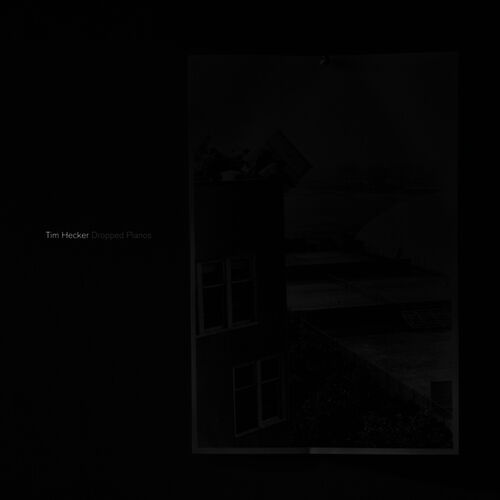 konto Bære pære Tim Hecker - Dropped Pianos: lyrics and songs | Deezer