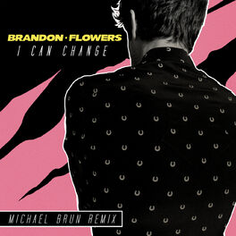 Album cover of I Can Change (Michael Brun Remix)