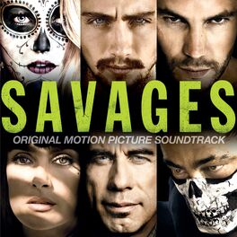 Album cover of Savages (Original Motion Picture Soundtrack)