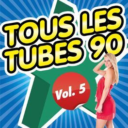 Album cover of Tous les tubes 90, vol. 5