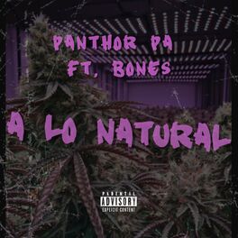 Album cover of A lo natural (feat. Bones)