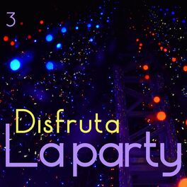 Album cover of Disfruta La Party Vol. 3