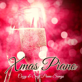 Album cover of Xmas Piano: Cozy & Soft Piano Songs Traditionals for Christmas Time
