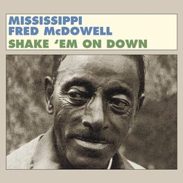Album cover of Shake 'Em on Down