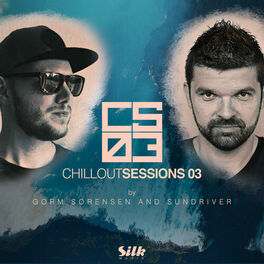 Album cover of Chillout Sessions 03 (Mixed by Gorm Sorensen & Sundriver) (DJ Mix)