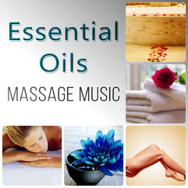 Album cover of Essential Oils – Ultimate Massage Spa Music, Reflexology, Ayurveda, Relaxing Sounds of Nature, Wellness, Healing Sauna Music