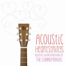 Album cover of Acoustic Guitar Renditions of The Chainsmokers