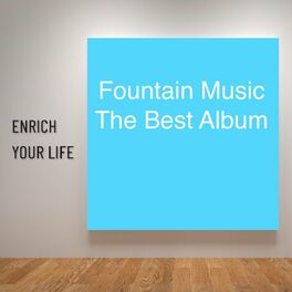 Album cover of Fountain Music the Best Album Enrich