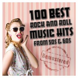 Album cover of 100 Best Rock and Roll Music Hits from 50s & 60s (Remastered)