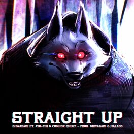 Album cover of Straight Up (feat. HalaCG, Chi-Chi & Connor Quest!)