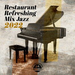 Album cover of Restaurant: Refreshing Mix Jazz 2022 - Cocktail in a Jazz Club, Swing & Bossa Music (Lounge Sax)