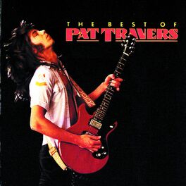 Album cover of The Best Of Pat Travers