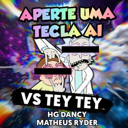 Album cover of APERTA UMA TECLA AI VS TEY TEY (feat. HG Dancy)