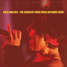 Album cover of The Greatest Indie Rock Anthems Ever