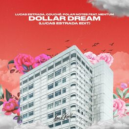 Album cover of Dollar Dream (feat. Mentum) [Lucas Estrada Edit]