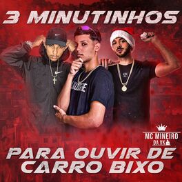 Album cover of 3 Minutinhos pra Ouvir de Carro Bixo na Vila