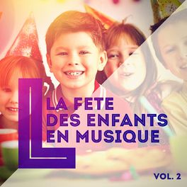 Album cover of La fête des enfants en musique, Vol. 2