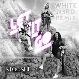 Album cover of Let It Go (White N3rd Remix)