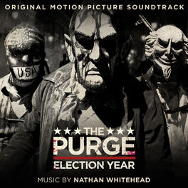 Album cover of The Purge: Election Year (Original Motion Picture Soundtrack)