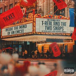 Album cover of Inside the Mind of an Emcee: An Evening with T-Real and the Two Snaps