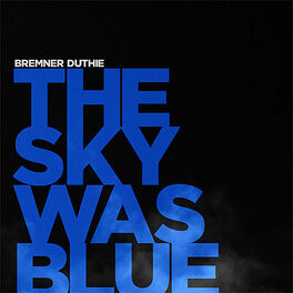 Album cover of The Sky Was Blue