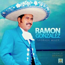 Ramon Gonzalez - Aguilas de Jesús: letras y canciones | Escúchalas en Deezer