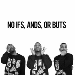 Album cover of No Ifs, Ands, Or Buts