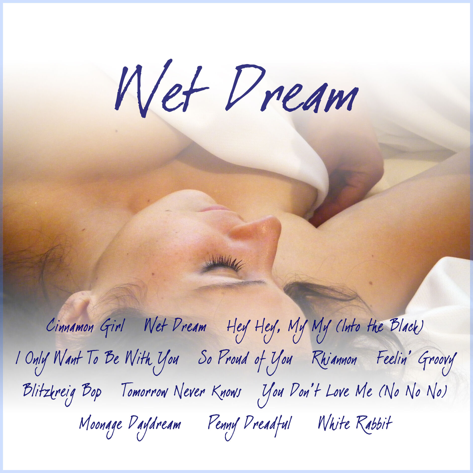 Various Artists - Wet Dream: lyrics and songs | Deezer