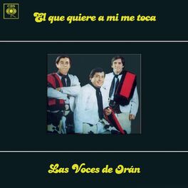 Album cover of El Que Quiere a Mí Me Toca