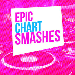 Album cover of Epic Chart Smashes