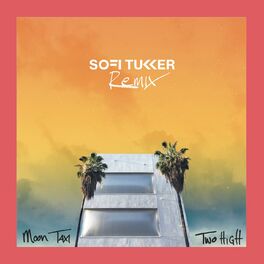 Album cover of Two High (Sofi Tukker Remix)