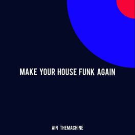 Album cover of Make Your House Funk Again
